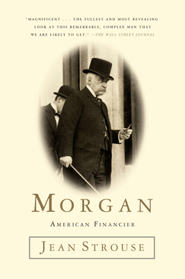 Morgan: American Financier 0812987047 Book Cover