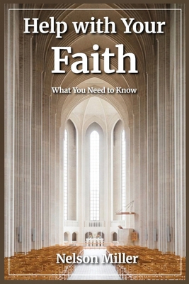 Help with Your Faith: What You Need to Know B0FFPNRSW5 Book Cover