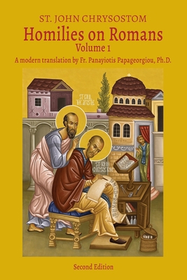 Homilies on Romans: St. John Chrysostom, Volume 1 196061309X Book Cover