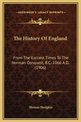 The History Of England: From The Earliest Times... 116935758X Book Cover