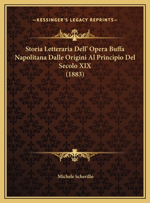 Storia Letteraria Dell' Opera Buffa Napolitana ... [Italian] 1169761755 Book Cover