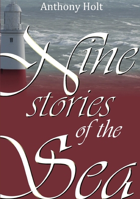 Nine Stories of the Sea 1291957782 Book Cover