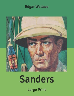 Sanders: Large Print B086G18YN1 Book Cover