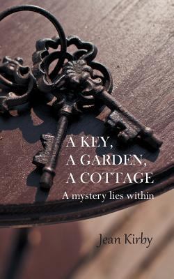 A Key, A Garden, A Cottage 1787192970 Book Cover