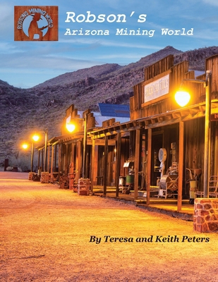 Robson's Arizona Mining World 1648734073 Book Cover