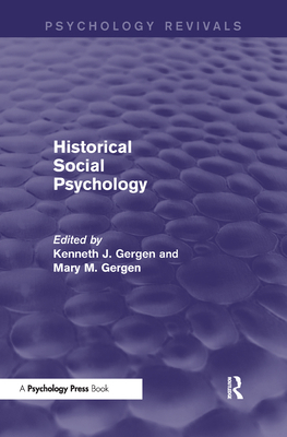Historical Social Psychology (Psychology Revivals) 1848722591 Book Cover