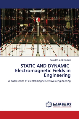 STATIC AND DYNAMIC Electromagnetic Fields in En... 6208426650 Book Cover