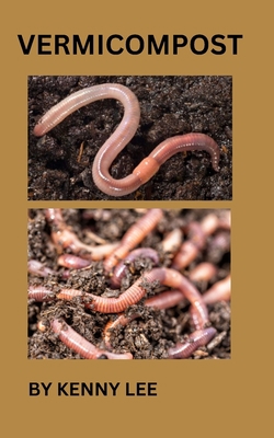 Vermicompost B0CFD9D4QQ Book Cover