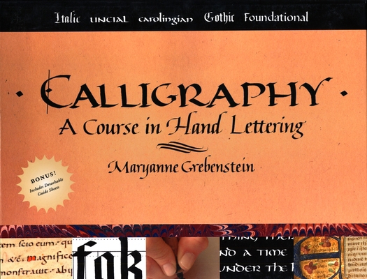 Calligraphy: A Course in Hand Lettering B00744GZH2 Book Cover