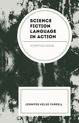 Science Fiction Language in Action: Scientologese 1666949973 Book Cover
