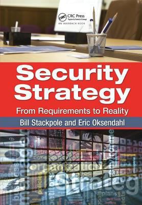 Security Strategy: From Requirements to Reality 1138440469 Book Cover