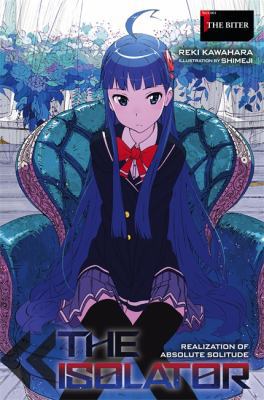 The Isolator, Vol. 1 (Light Novel): The Biter V... 0316260592 Book Cover