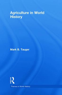 Agriculture in World History (Themes in World H... 0415773865 Book Cover