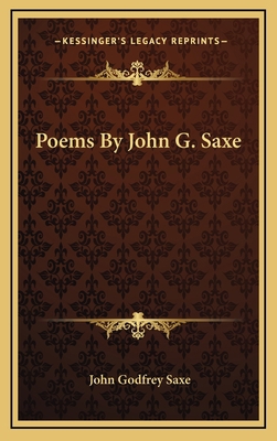 Poems By John G. Saxe 1163839671 Book Cover