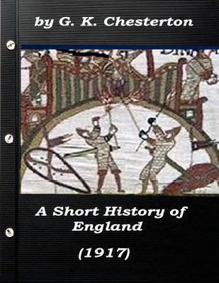 A Short History of England by G. K. Chesterton ... 1522978429 Book Cover