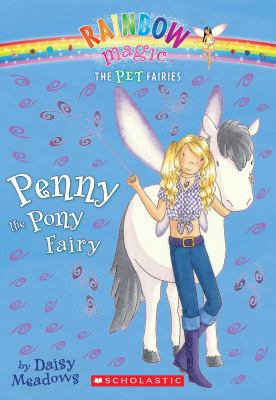 Pet Fairies #7: Penny the Pony Fairy: A Rainbow... B00A2NPD0W Book Cover