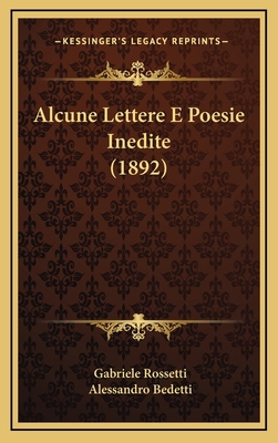 Alcune Lettere E Poesie Inedite (1892) [Italian] 1169052444 Book Cover