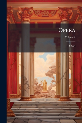 Opera; Volume 2 [Latin] 1147640556 Book Cover