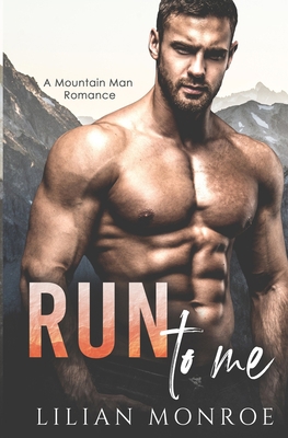 Run to Me 1693932237 Book Cover