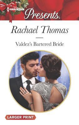 Valdez's Bartered Bride [Large Print] 0373213875 Book Cover
