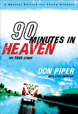 90 Minutes in Heaven: My True Story 0800733991 Book Cover