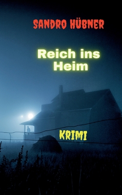 Reich ins Heim [German] 3740716991 Book Cover