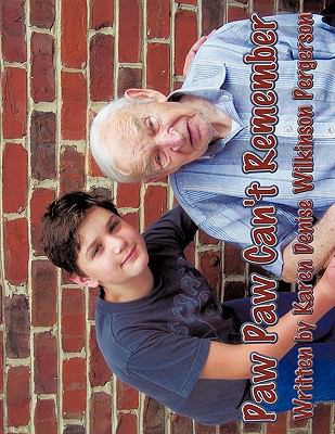 Paw Paw Can't Remember 1449034543 Book Cover
