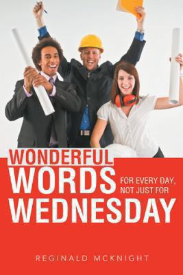 Wonderful Words for Every Day, Not Just for Wed... 149081521X Book Cover