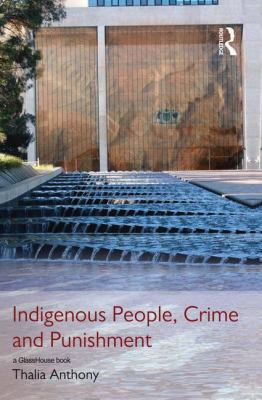 Indigenous People, Crime and Punishment 0415831598 Book Cover