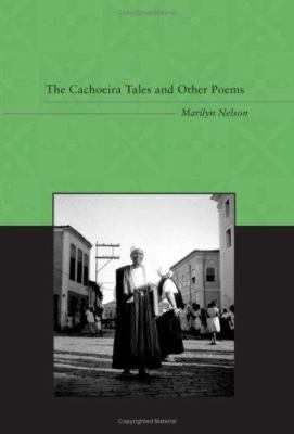 The Cachoeira Tales, and Other Poems 080713063X Book Cover