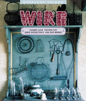 Wire (Everyday Things) B001NSVNZY Book Cover