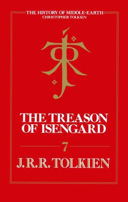 The Treason of Isengard (The History of Middle-... 0007365314 Book Cover