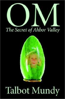 Om -- The Secret of Ahbor Valley 1592249558 Book Cover