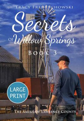 Secrets of Willow Springs - Book 3 (Large Print... 1737117223 Book Cover