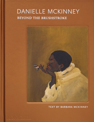Danielle McKinney: Beyond the Brushstroke 1580937098 Book Cover