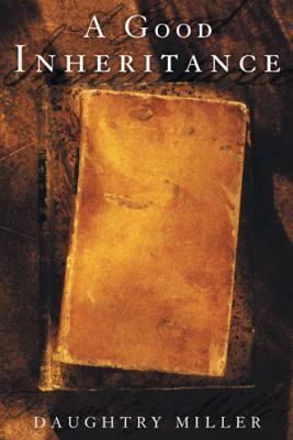 A Good Inheritance 1480801763 Book Cover
