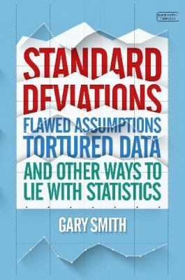 Standard Deviations: Flawed Assumptions, Tortur... 0715649140 Book Cover
