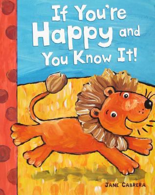 If You're Happy and You Know It! A Sing-Along A... 0439828597 Book Cover