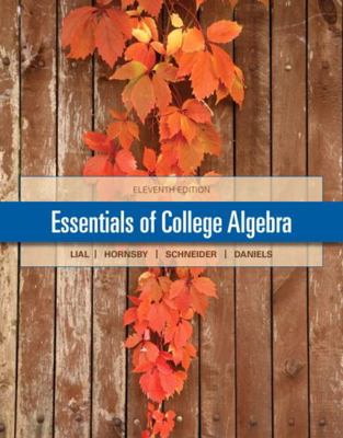 Essentials of College Algebra with MyMathLab Pe... 0321912152 Book Cover