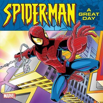 Spider-Man A Great Day! 0696225158 Book Cover
