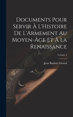 Documents Pour Servir À L'Histoire De L'Armemen... [French] 1020058080 Book Cover