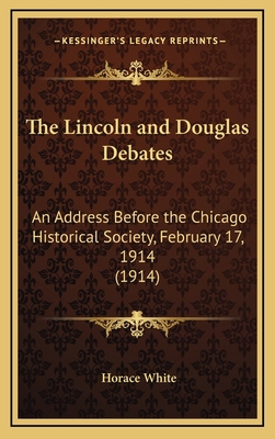 The Lincoln and Douglas Debates: An Address Bef... 1168662370 Book Cover