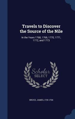 Travels to Discover the Source of the Nile: In ... 1340084597 Book Cover