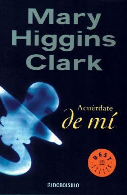 Acuerdate De Mi (Spanish Edition) [Spanish] 9875660094 Book Cover