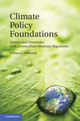 Climate Policy Foundations: Science and Economi... 1107614724 Book Cover