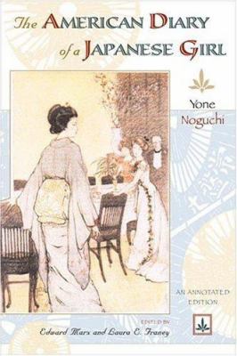 The American Diary of a Japanese Girl: An Annot... 1592135544 Book Cover