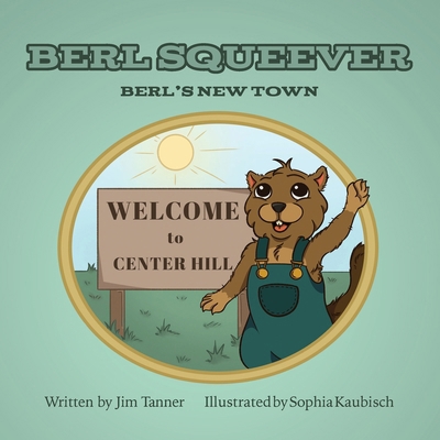 Berl Squeever: Berl's New Town B0DR9VVTMM Book Cover