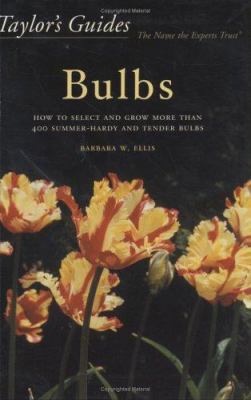 Taylor's Guide to Bulbs: How to Select and Grow... 0618068902 Book Cover