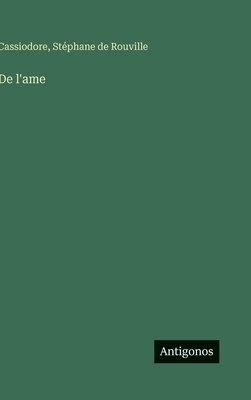 De l'ame [French] 3563239924 Book Cover