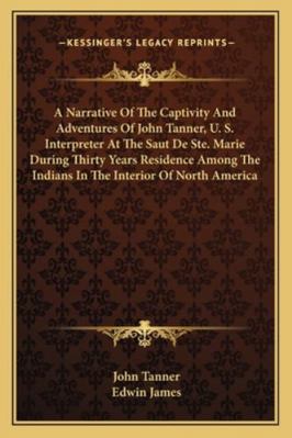 A Narrative Of The Captivity And Adventures Of ... 1163297879 Book Cover
